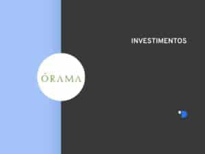 Imagem da logomarca da Órama Investimentos, posicionada do lado esquerdo da imagem, do outro lado tem um letreiro escrito Investimentos.
