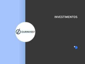 layout com o logo da Ourinvest no meio da lateral esquerda e escrito investimentos na lateral superior direita
