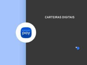 Imagem da logomarca do Samsung Pay, posicionada do lado esquerdo da imagem, do outro lado tem um letreiro escrito Carteiras Digitais.