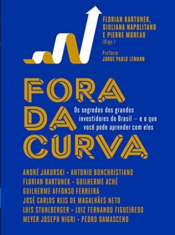Livro Fora da curva: Os segredos dos grandes investidores do Brasil
